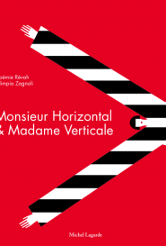 Monsieur Horizontal et Madame Verticale en Librairie