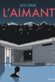 Lancement du roman graphique L'Aimant / Lucas Harari