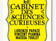 Exposition Le cabinet des Sciences curieuses