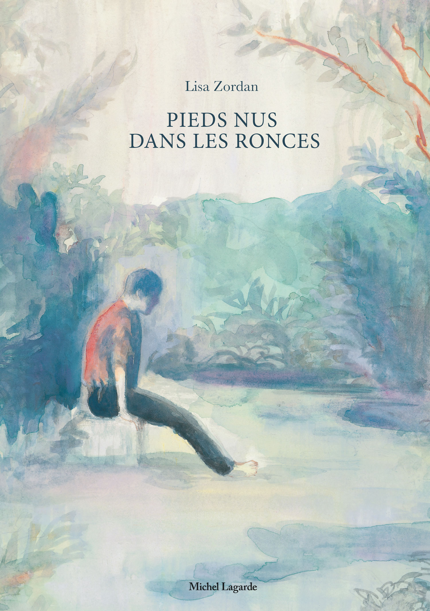 Pieds nus dans les ronces | Pieds nus dans les ronces | Lisa Zordan