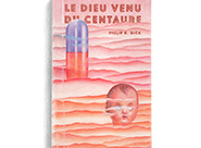 Le dieu venu du centaure 